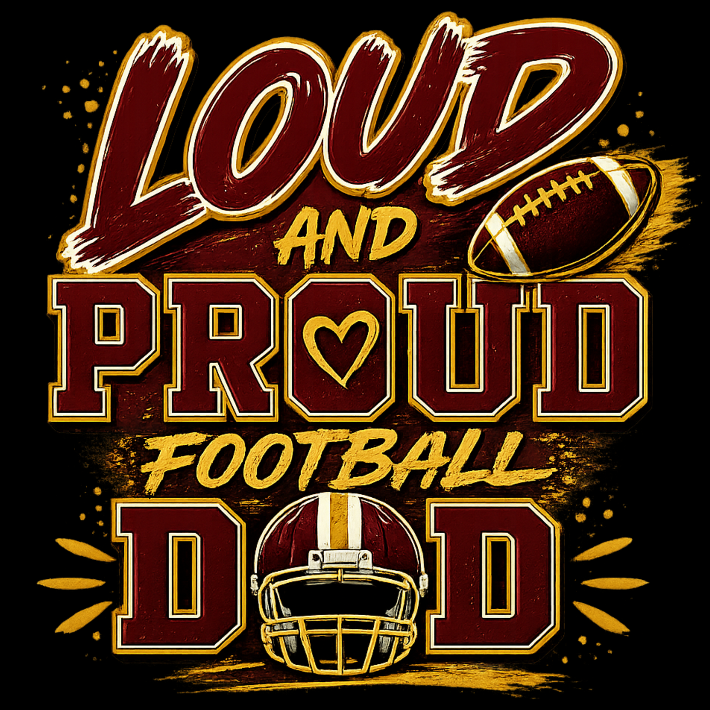 Loud & Proud Football Dad